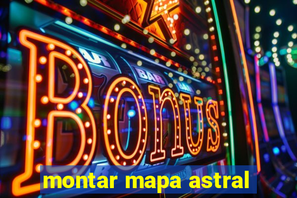 montar mapa astral